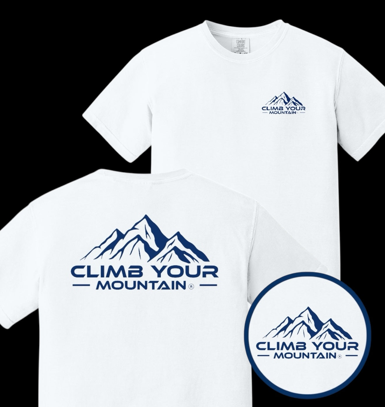 Climb Your Mountain T-Shirt Unisex Comfort Colors