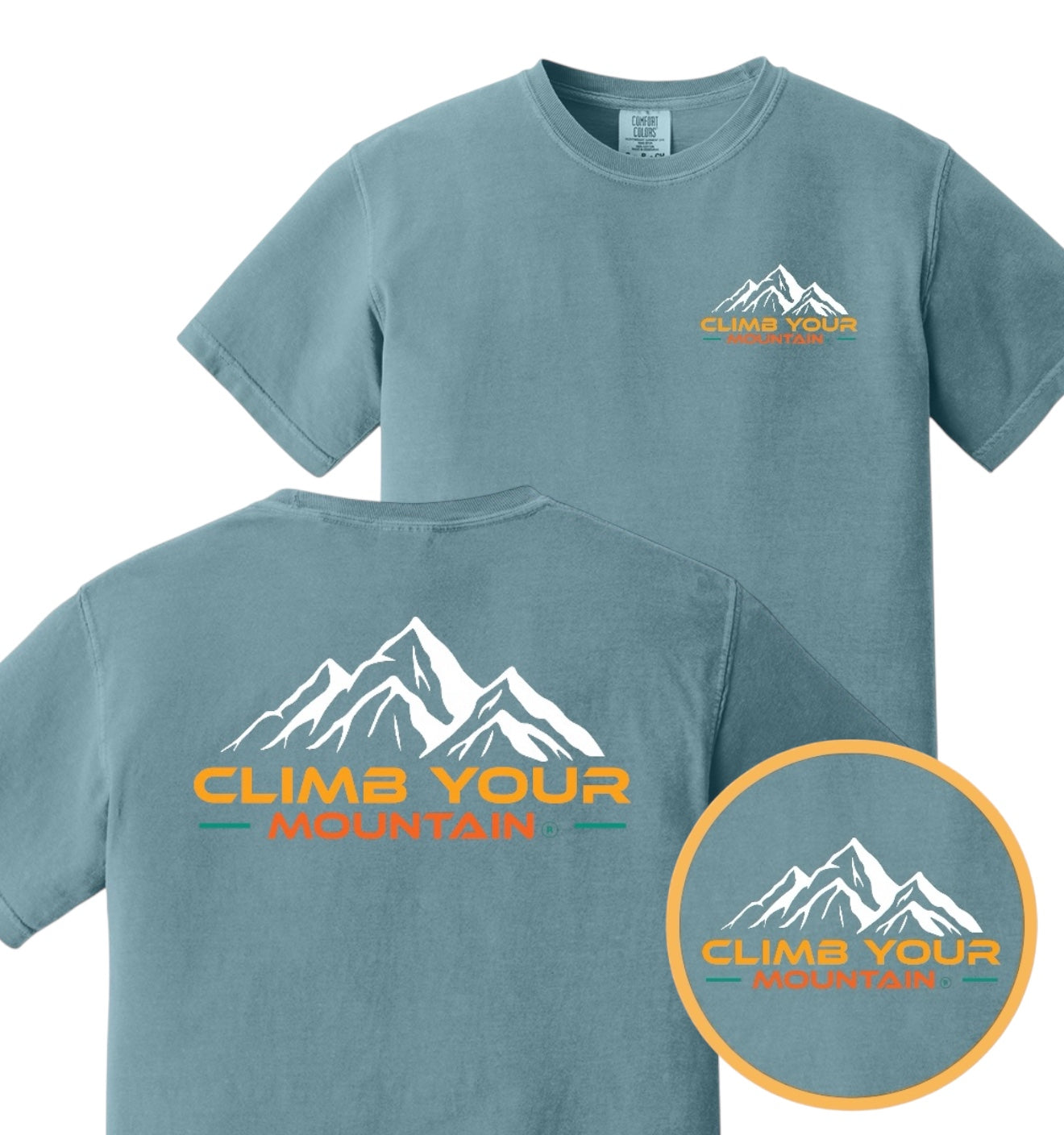 Climb Your Mountain T-Shirt Unisex Comfort Colors