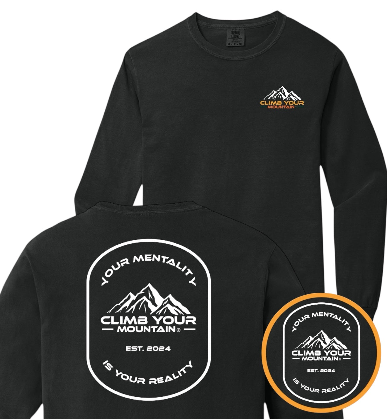 Your Mentality Long Sleeve Unisex Comfort Colors