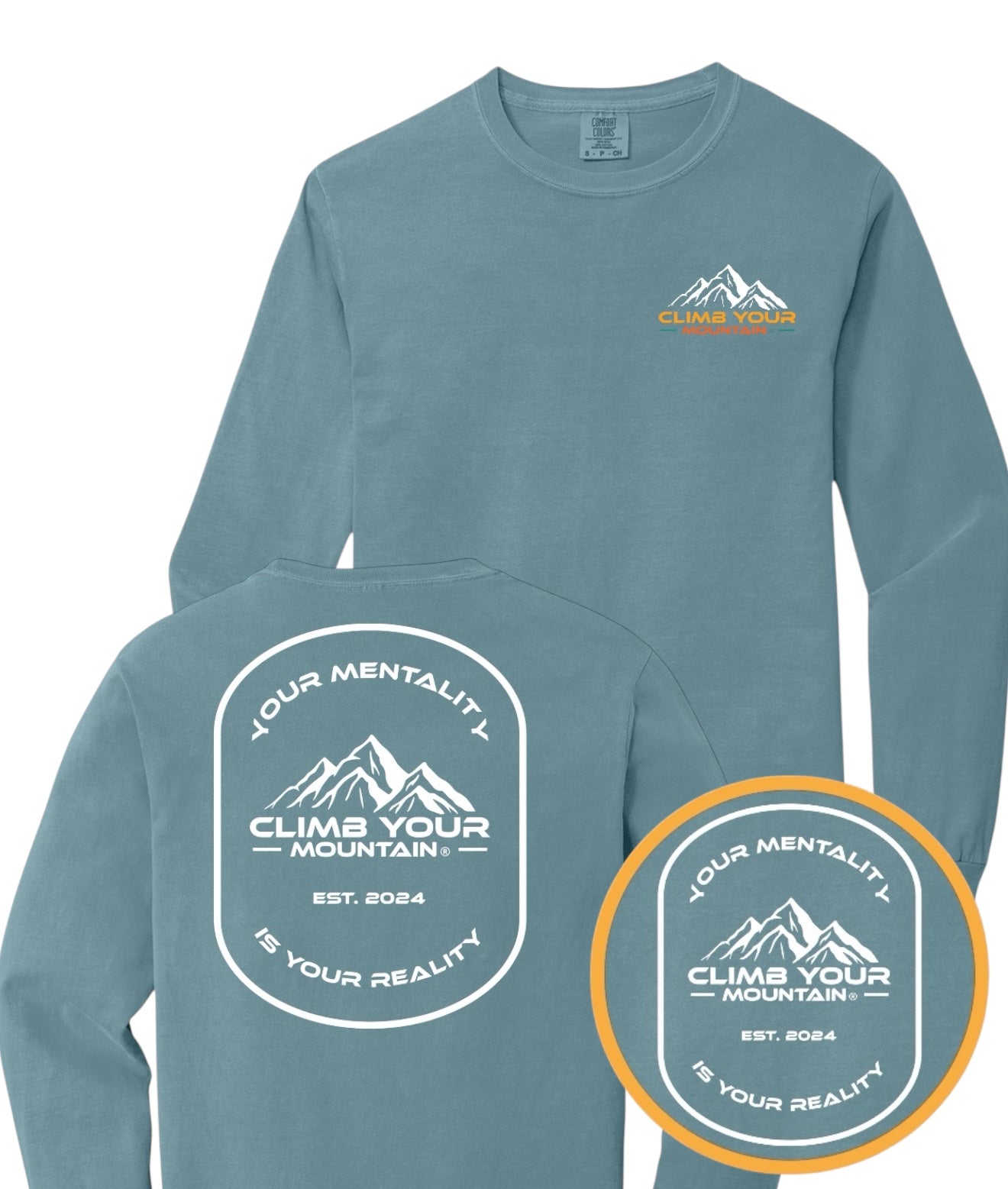 Your Mentality Long Sleeve Unisex Comfort Colors