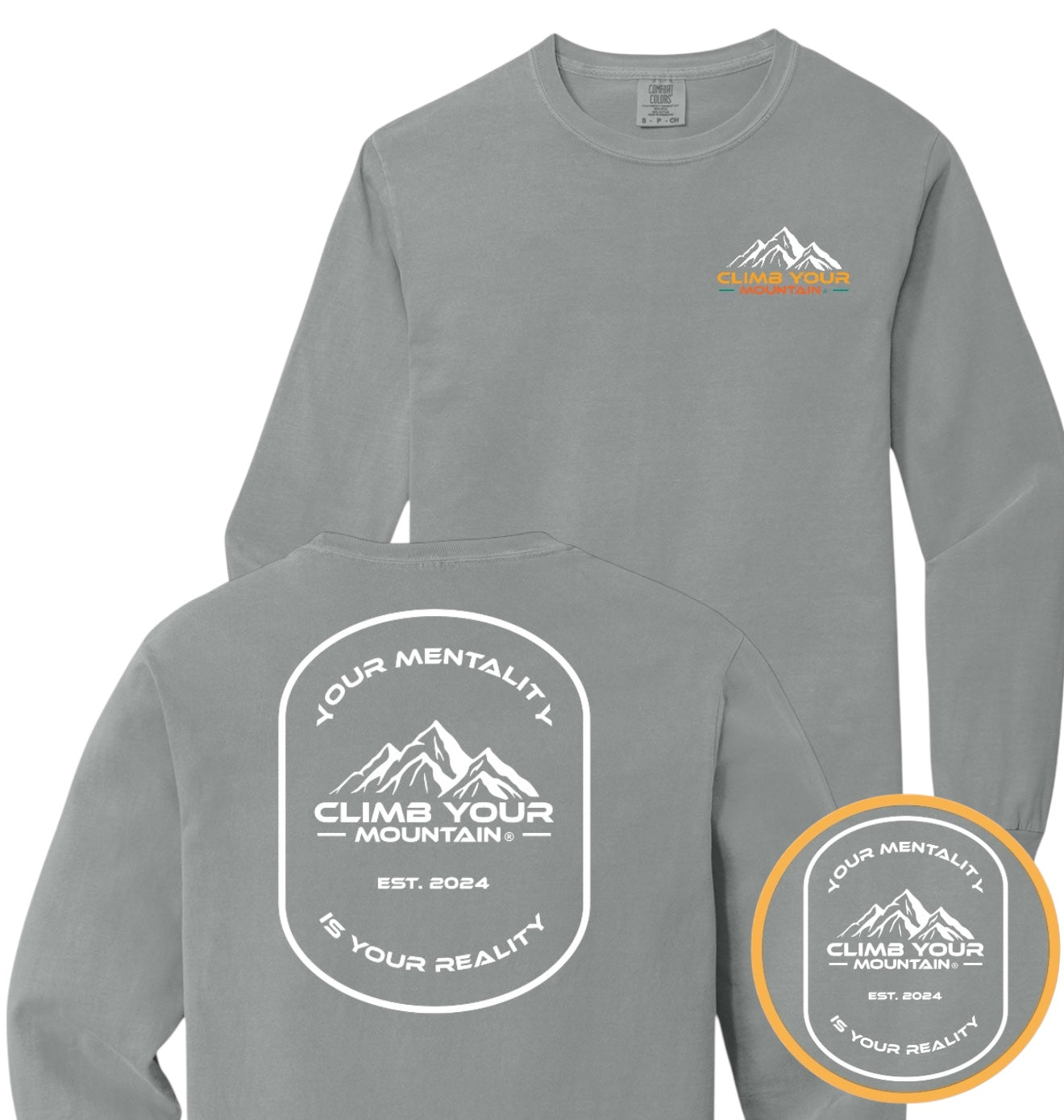 Your Mentality Long Sleeve Unisex Comfort Colors