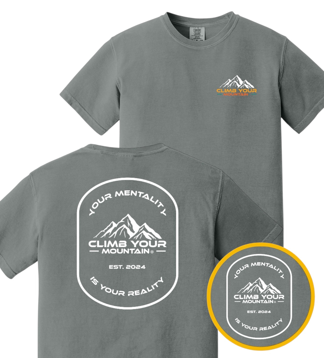 Your Mentality T-Shirt Unisex Comfort Colors