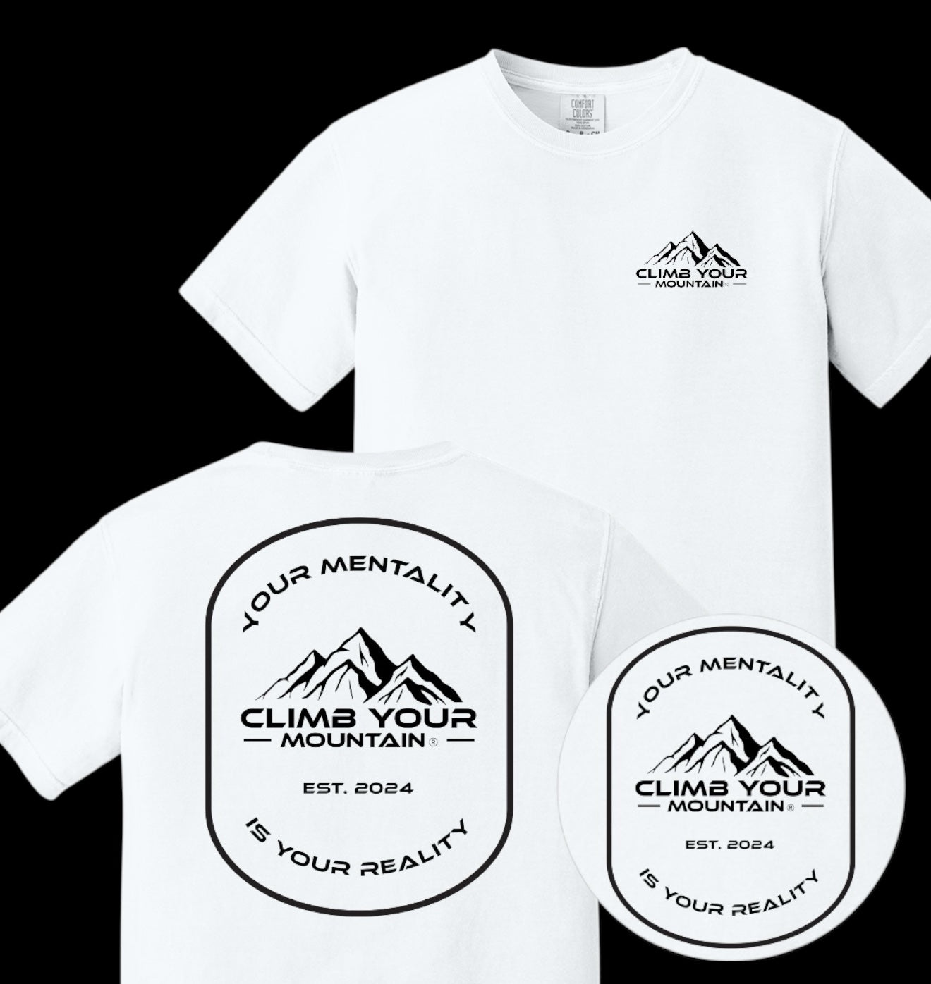Your Mentality T-Shirt Unisex Comfort Colors